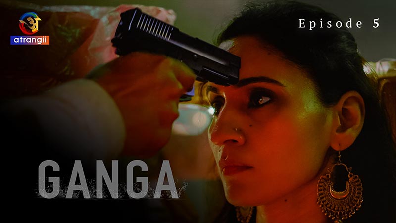 Ganga | Season 01 | Episode 05